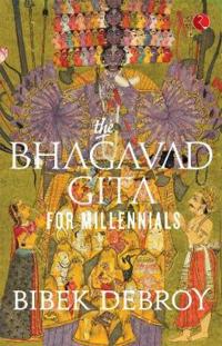 The Bhagavad Gita For Millennials
