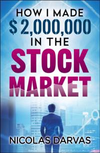 How I Made $2,000,000 in the Stock Market