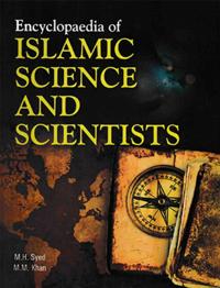 Encyclopaedia Of Islamic Science And Scientists (Eminent Muslim Scientists)