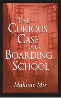 The Curious Case of the Boarding School