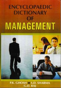 Encyclopaedic Dictionary of Management (P-R)