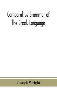 Comparative Grammar Of The Greek Language