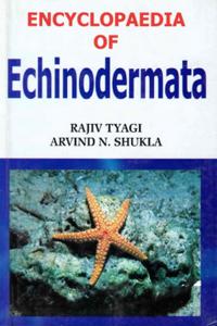 Encyclopaedia of Echinodermata (Phylum Echinodermata)