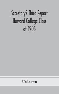 Secretary'S Third Report Harvard College Class Of 1905