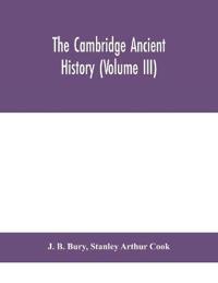 The Cambridge Ancient History (Volume Iii)
