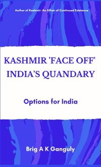 Bokomslag för "Kashmir "Face-Off" India's Quandary"