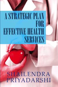 Strategic Plan for Effective Health Services