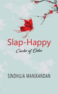 Slap-Happy: Cache of Odes