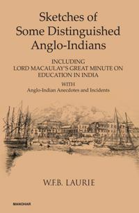 Sketches of Some Distinguished Anglo-Indians
