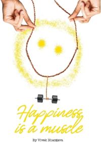 Happiness is a Muscle