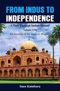 From Indus to Independence - A Trek Through Indian History