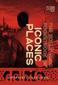 Bollywood Pocketbook of Iconic Places