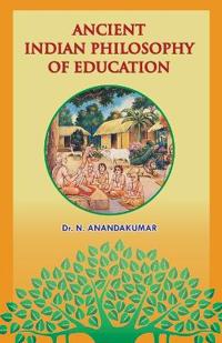 Ancient Indian Philosophy of Education