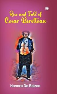 Bokomslag för "Rise and Fall of Cesar Birotteau"