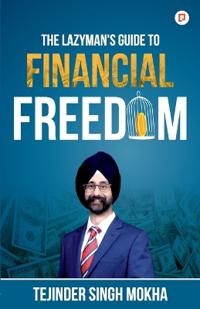The Lazy Man's Guide to Financial Freedom