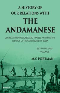 A History of Our Relations with the Andamanese, Volume II