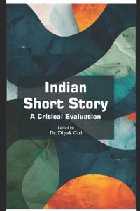 Indian Short Story: A Critical Evaluation (Edition1st edition)