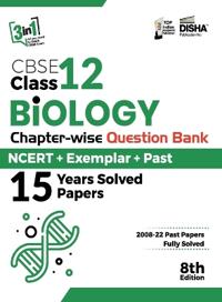 CBSE Class 12 Biology Chapter-wise Question Bank - NCERT + Exemplar +