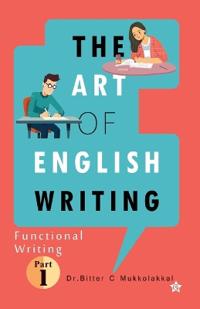 The Art of English Writing Functional Writing Part I