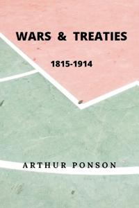 Bokomslag for "Wars & treaties, 1815-1914"