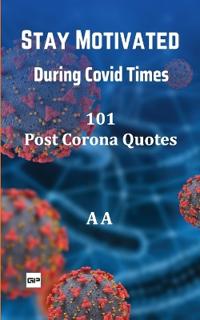 Stay Motivated During Covid Times