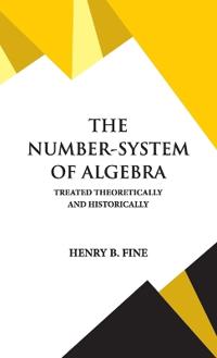 Bokomslag för "The Number-System of Algebra"