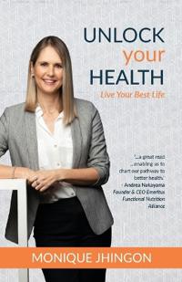 Unlock Your Health: Live Your Best Life (EditionInternational)