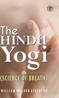 Bokomslag för "The Hindu Yogi (Science of Breath)"