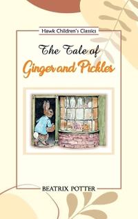 Bokomslag för "The Tale of Ginger and Pickles"