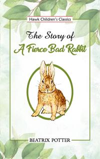Bokomslag för "The Story of a Fierce Bad Rabbit"