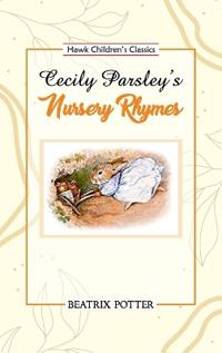 Bokomslag för "Cecily Parsley's Nursery Rhymes"