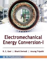 Electromechanical Energy Conversion - I