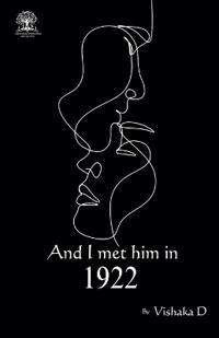And i met him in 1922