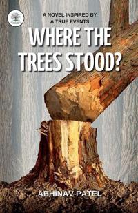 Where the Trees Stood