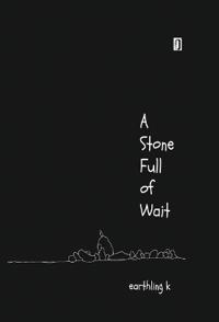 A stone full of wait