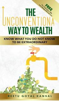 The Unconventional Way to Wealth