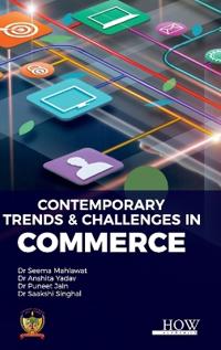 Contemporary Trends & Challenges in Commerce (EditionHardbound Edition)