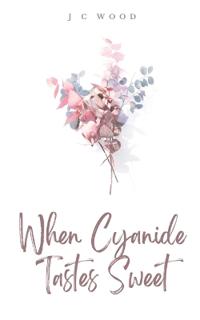 When Cyanide Tastes Sweet