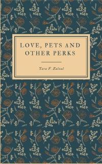 Love, pets and other perks