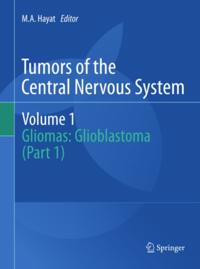 Tumors of the Central Nervous System, Volume 1