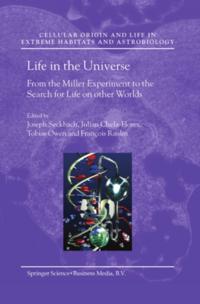 Cellular Origin, Life in Extreme Habitats and Astrobiology