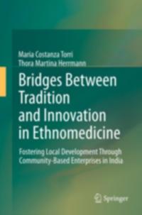 Bridges Between Tradition and Innovation in Ethnomedicine
