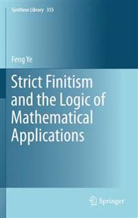 Bokomslag för "Strict Finitism and the Logic of Mathematical Applications"