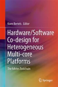 Hardware/Software Co-design for Heterogeneous Multi-core Platforms