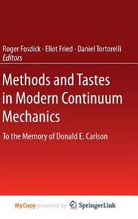 Methods and Tastes in Modern Continuum Mechanics