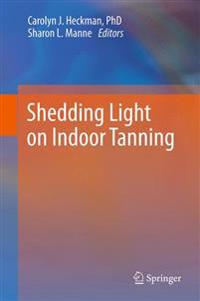 Bokomslag för "Shedding Light on Indoor Tanning"