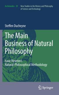 &quote;The main Business of natural Philosophy&quote;