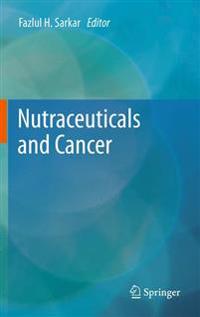 Nutraceuticals and Cancer