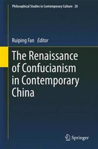 The Renaissance of Confucianism in Contemporary China