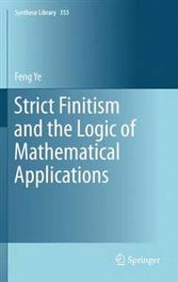 Strict Finitism and the Logic of Mathematical Applications
